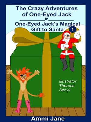 cover image of One-Eyed Jack's Magical Gift to Santa